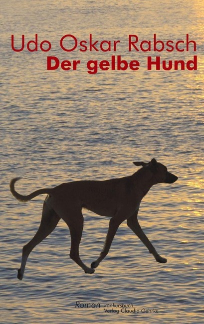 Der gelbe Hund - Udo O. Rabsch