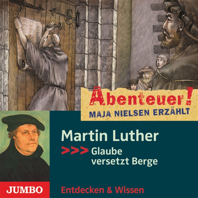 Abenteuer! Maja Nielsen erzählt. Martin Luther - Maja Nielsen