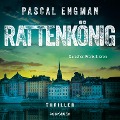 Rattenkönig (ungekürzt) - Pascal Engman