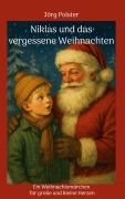 Cover-Bild zum Titel 'Niklas und das vergessene Weihnachten' von 'Jörg Polster'