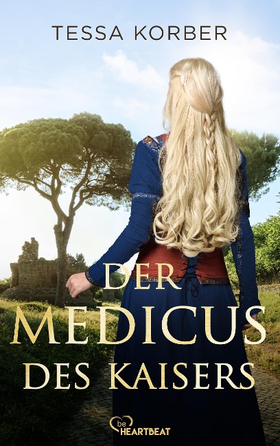 Der Medicus des Kaisers - Tessa Korber