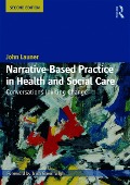 Cover-Bild zum Titel 'Narrative-Based Practice in Health and Social Care' von 'John Launer'