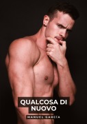 Qualcosa di Nuovo - Manuel García