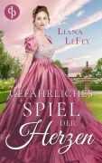 Cover-Bild zum Titel 'Gefährliches Spiel der Herzen' von 'Liana Lefey'