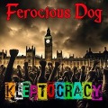 Kleptocracy (CD-Edition w/Bonustracks) - Ferocious Dog