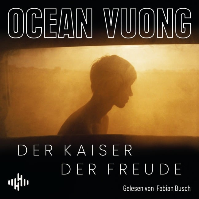 Der Kaiser der Freude - Ocean Vuong