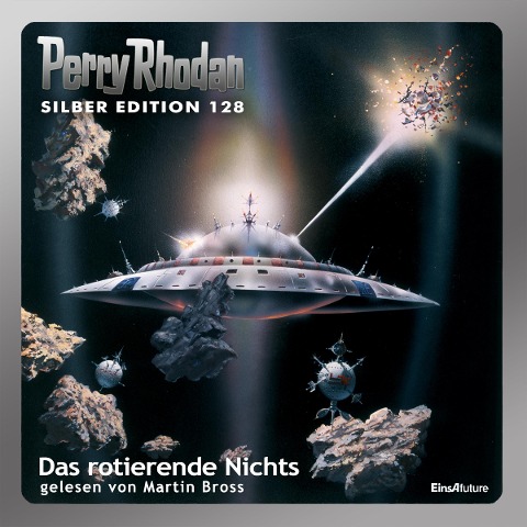 Perry Rhodan Silber Edition 128: Das rotierende Nichts - H. G. Ewers, Kurt Mahr, William Voltz, Horst Hoffmann