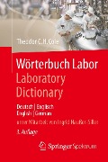 Wörterbuch Labor / Laboratory Dictionary - Theodor C. H. Cole