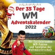 Cover-Bild zum Titel 'Der 35 Tage WM-Adventskalender 2022' von 'Markus Klein'