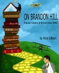On Brandon Hill: Popular Culture in Bristol since World War Two - Nick Gilbert
