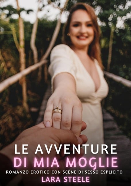 Le avventure di Mia Moglie - Lara Steele