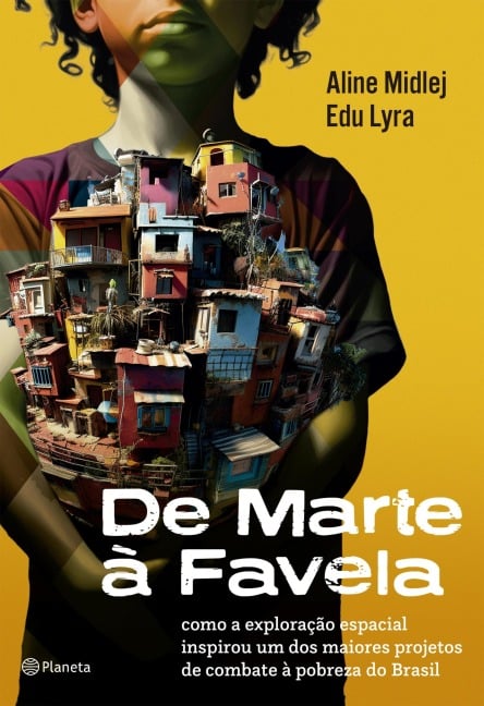 De Marte à Favela - Edu Lyra, Aline Midlej