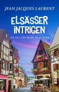 Cover-Bild zum Titel 'Elsässer Intrigen' von 'Jean Jacques Laurent'
