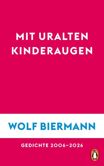 Mit uralten Kinderaugen - Wolf Biermann
