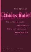 Cover-Bild zum Titel 'Chicks Rule!' von 'Karin Lenzhofer'