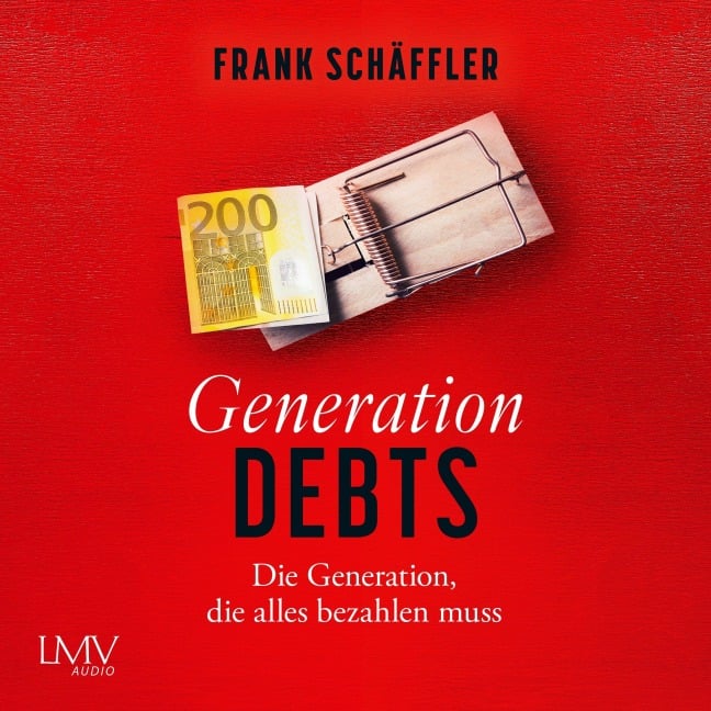 Generation Debts - Frank Schäffler