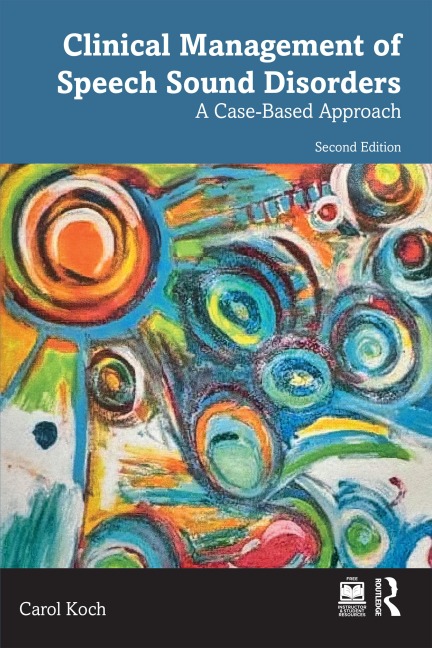 Clinical Management of Speech Sound Disorders - Carol Koch