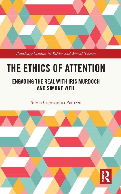 The Ethics of Attention - Silvia Caprioglio Panizza