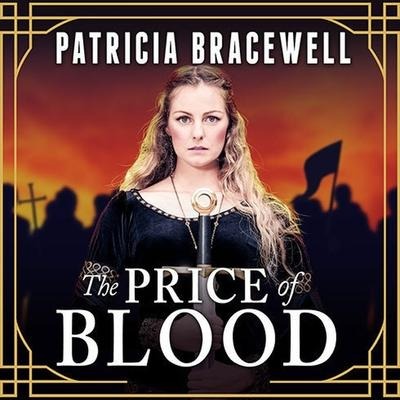 The Price of Blood - Patricia Bracewell