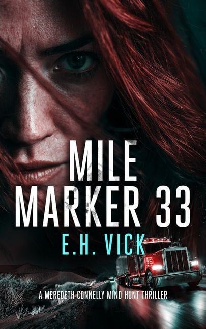 Mile Marker 33 - E H Vick