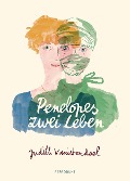 Cover-Bild zum Titel 'Penelopes zwei Leben' von 'Judith Vanistendael'