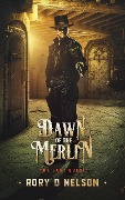 Dawn of the Merlin (The Brotherhood of Merlin, #0) - Rory D Nelson