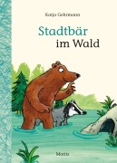 Cover-Bild zum Titel 'Stadtbär im Wald' von 'Katja Gehrmann'
