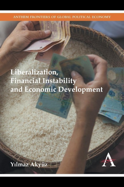 Liberalization, Financial Instability and Economic Development - Y¿lmaz Akyüz