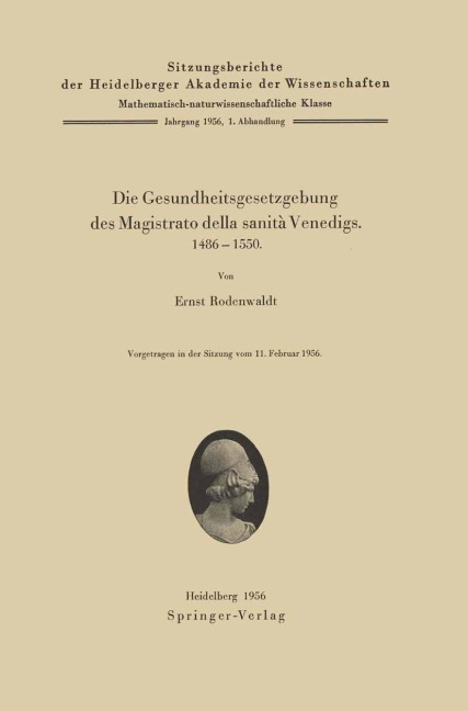 Die Gesundheitsgesetzgebung des Magistrato della sanità Venedigs. 1486-1500 - E. Rodenwaldt
