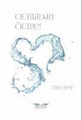 Cover-Bild zum Titel 'Olmadan Ölme' von 'Itir Eser'