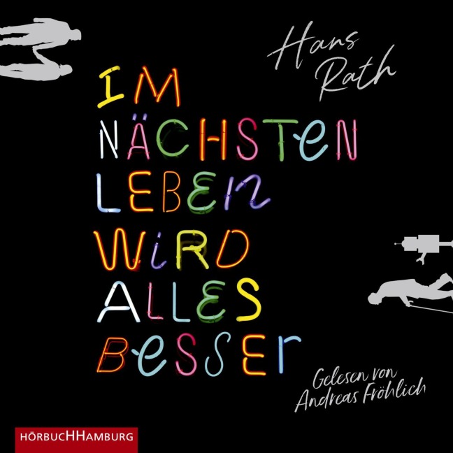 Im nächsten Leben wird alles besser - Hans Rath