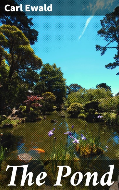 The Pond - Carl Ewald