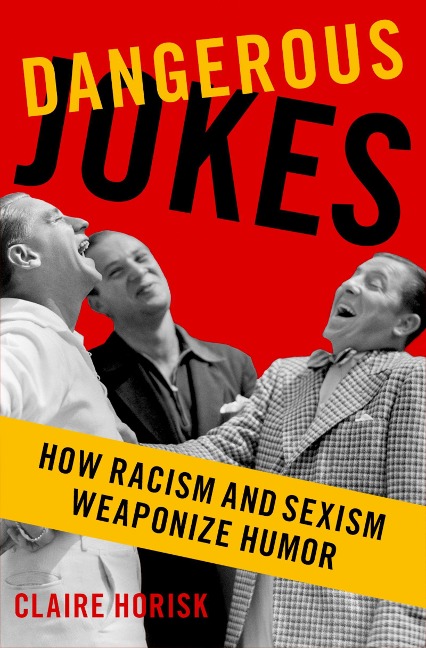Dangerous Jokes - Claire Horisk