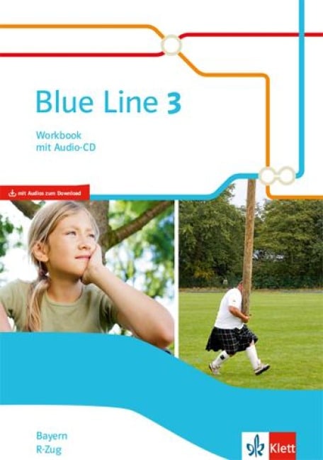 Blue Line 3 R-Zug. Workbook mit Audios Klasse 7. Ausgabe Bayern