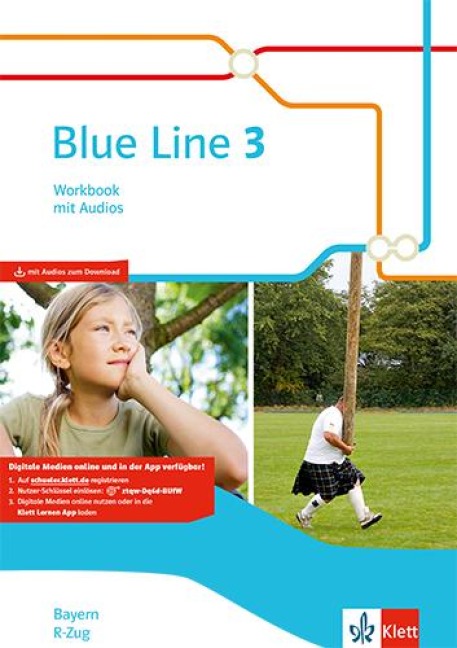 Blue Line 3 R-Zug. Workbook mit Audios Klasse 7. Ausgabe Bayern