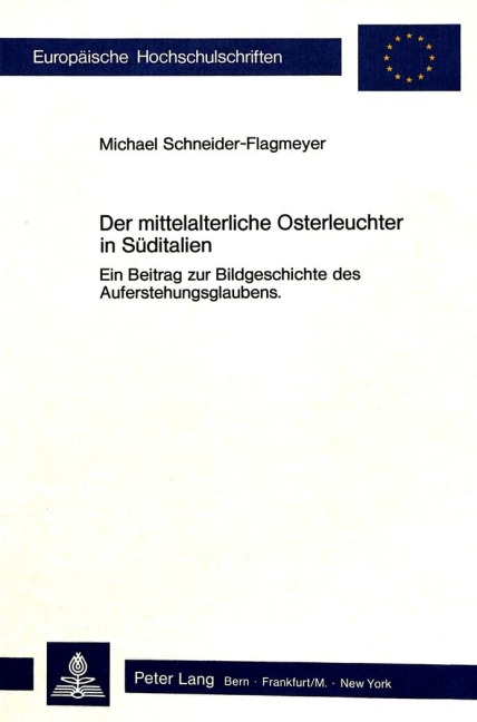 Der mittelalterliche Osterleuchter in Süditalien - Michael Schneider-Flagmeyer