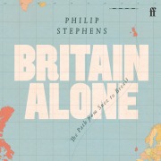 Cover-Bild zum Titel 'Britain Alone' von 'Philip Stephens'