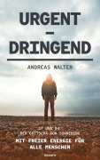 Cover-Bild zum Titel 'Urgent - Dringend' von 'Andreas Walter'