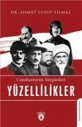 Cumhuriyetin Sürgünleri Yüzellilikleri - Ahmet Yusuf Yilmaz
