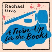 Cover-Bild zum Titel 'A Turn-Up for the Books' von 'Rachael Gray'