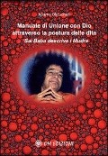 Cover-Bild zum Titel 'Manuale di unione con Dio attraverso la postura delle dita. Sai Baba descrive i mudra' von 'Aparna Choudhuri'