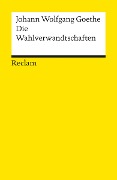 Cover-Bild zum Titel 'Die Wahlverwandtschaften' von 'Johann Wolfgang Goethe'