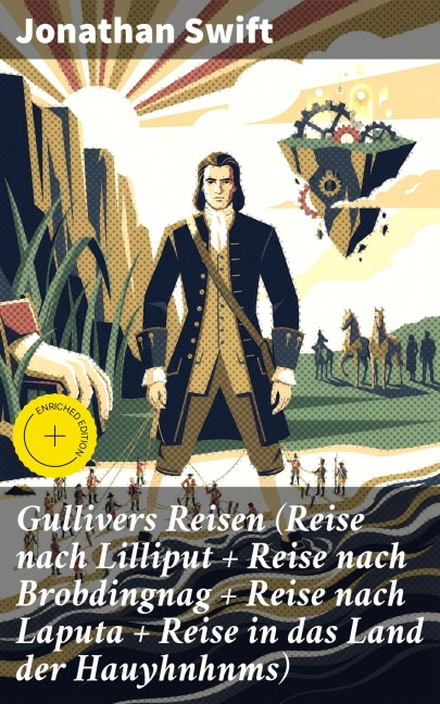 Gullivers Reisen (Reise nach Lilliput + Reise nach Brobdingnag + Reise nach Laputa + Reise in das Land der Hauyhnhnms) - Jonathan Swift