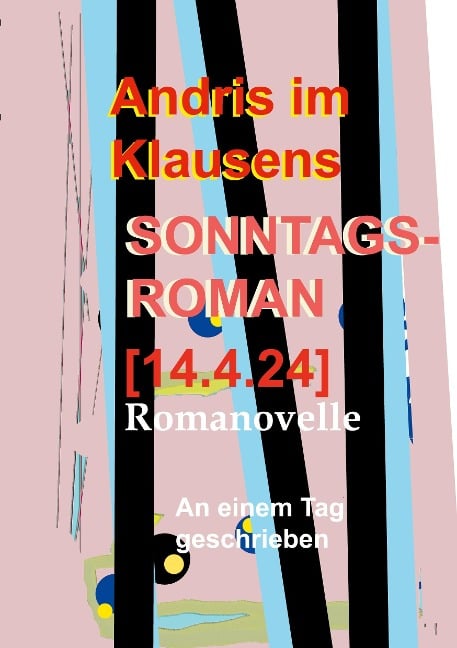 Sonntagsroman [14.4.2024] - Andris im Klausens