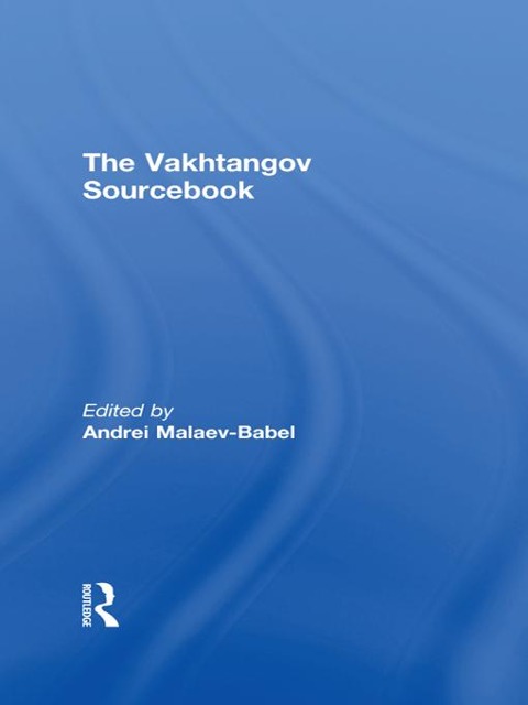 The Vakhtangov Sourcebook - 