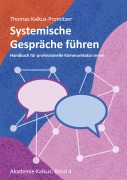 Cover-Bild zum Titel 'Systemische Gespräche führen' von 'Thomas Kalkus-Promitzer'