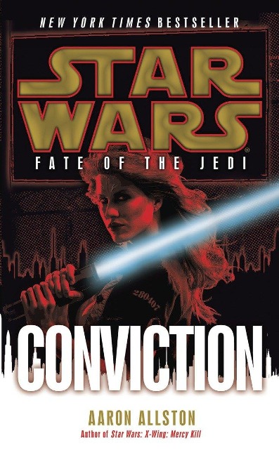 Conviction: Star Wars Legends (Fate of the Jedi) - Aaron Allston