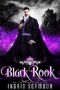 Cover-Bild zum Titel 'Vampire Court: Black Rook' von 'Ingrid Seymour'