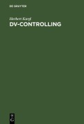 Cover-Bild zum Titel 'DV-Controlling' von 'Herbert Kargl'
