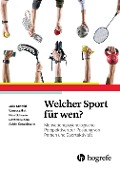 Cover-Bild zum Titel 'Welcher Sport für wen?' von 'Julia Schmid, Gorden Sudeck, Achim Conzelmann, Nina Schorno, Vanessa Gut'